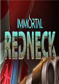 凡人不朽Immortal Redneck