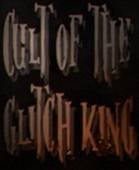 Cult of the Glitch King免安装英文版