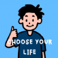选择你的人生(Choose Your Life)